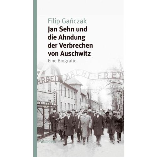 Jan Sehn und die Ahndung der Verbrechen von Auschwitz – Filip Ganczak