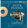 Bilder von Liebe und Macht / Der Traumpalast Bd.2 (3 MP3-CDs) - Peter Prange