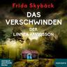 Das Verschwinden der Linnea Arvidsson - Frida Skybäck