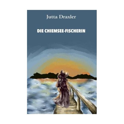 Die Chiemsee-Fischerin – Jutta Draxler