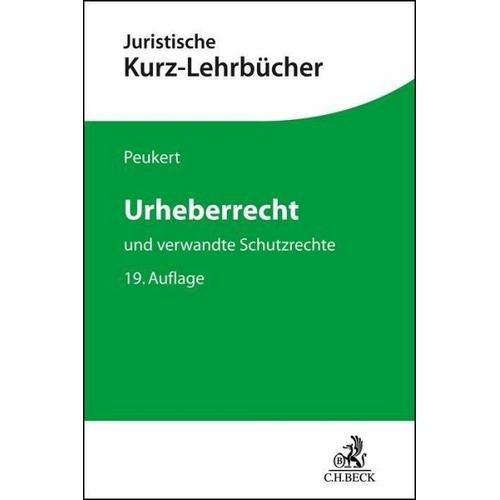 Urheberrecht - Heinrich Hubmann, Manfred Rehbinder, Alexander Peukert