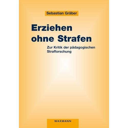 Erziehen ohne Strafen – Sebastian Gräber