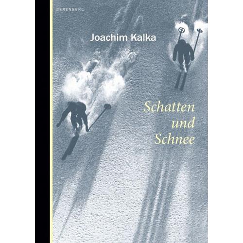 Schatten und Schnee – Joachim Kalka