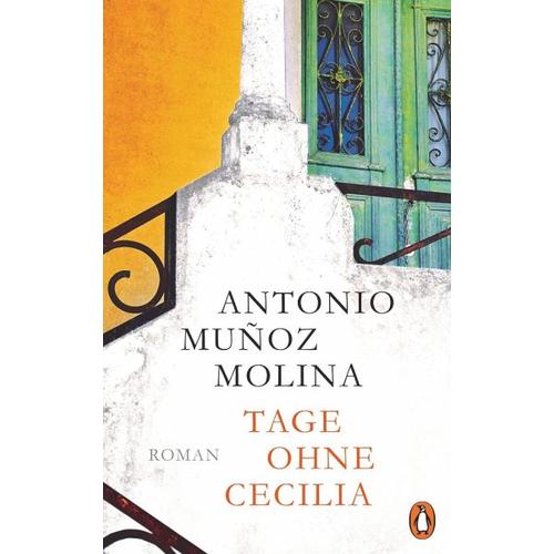 Tage ohne Cecilia - Antonio Muñoz Molina