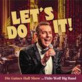 Let'S Do It! (CD, 2022) - Gaines Hall, Thilo Wolf Big Band