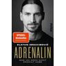 Adrenalin - Zlatan Ibrahimovic