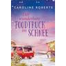Der wunderbare Foodtruck im Schnee / Northumberland Love Bd.2 - Caroline Roberts