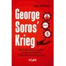 George Soros' Krieg - Collin McMahon