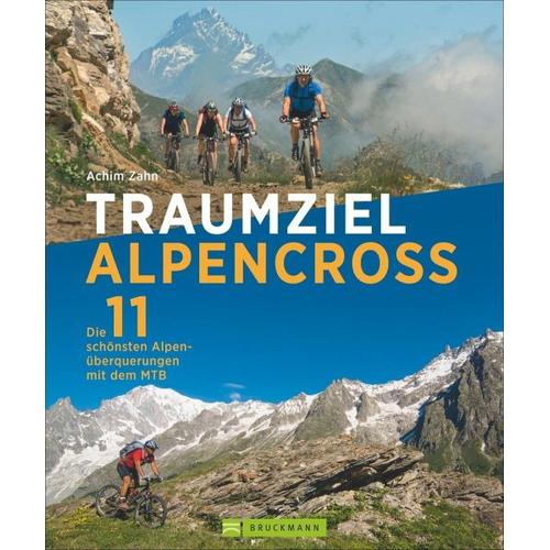 Traumziel Alpencross – Achim Zahn