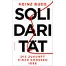 Solidarität - Heinz Bude