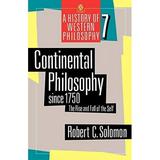 Pre-Owned Continental Philosophy Since 1750: The Rise and Fall of the Self (History of Western Philosophy) (A History of Western Philosophy) Paperback