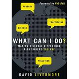 Pre-Owned WHAT CAN I DO PB: Making a Global Difference Right Where You Are Paperback