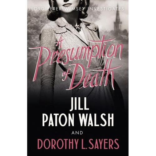 A Presumption of Death – Jill Paton Walsh, Dorothy L Sayers, Dorothy L Sayers