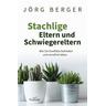 Stachlige Eltern und Schwiegereltern - Jörg Berger