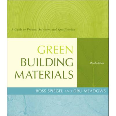 Green Building Materials: A Guide To Product Selection And Specification