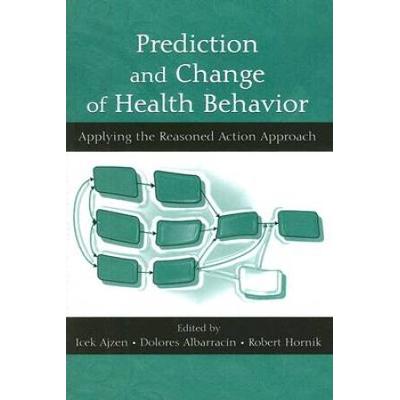 Prediction And Change Of Health Behavior: Applying...