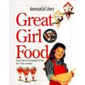 Pre-Owned Great Girl Food: Easy Eats & Tempting Treats for Girls to Make Paperback