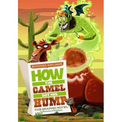 How The Camel Got His Hump: The Graphic Novel