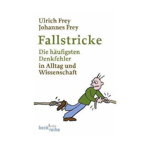 Fallstricke – Ulrich Frey, Johannes Frey