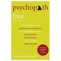 Pre-Owned Psychopath Free: Recovering from Emotionally Abusive Relationships With Narcissists Sociopaths and other Toxic People Paperback