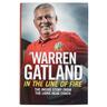 - In the Line of Fire The Inside Story from Lions Head Coach