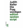 Die Fragwürdigen - Judith Keller