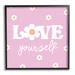 Stupell Industries Love Yourself Pink Daisies Phrase Framed On by Lula Bijoux & Co. Graphic Art in Brown/Pink | 24 H x 24 W x 1.5 D in | Wayfair