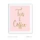 Tea & Coffee Blush Pink Gold Glitter Print Wedding Party Signs