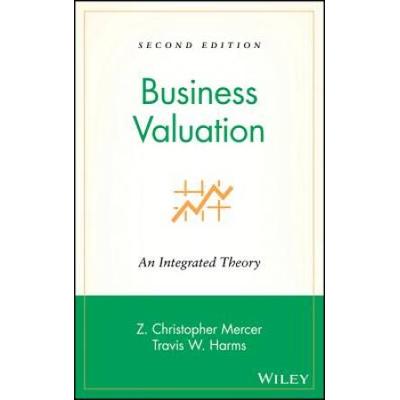Business Valuation: An Integrated Theory