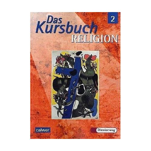 Das Kursbuch Religion 2 / Das Kursbuch Religion Bd.2