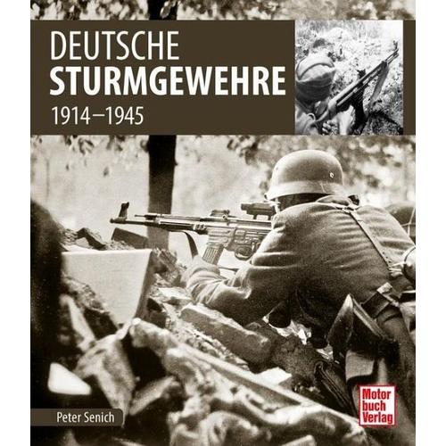 Deutsche Sturmgewehre - Peter Senich