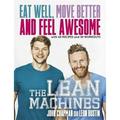 Pre-Owned The Lean Machines: Eat Well Move Better and Feel Awesome (Paperback 9781472236265) by John Chapman Leon Bustin