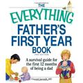 Pre-Owned The Everything Father s First Year Book 2nd Edition: A Survival Guide for the First 12 Months of Being a Dad (Everything S.) Paperback