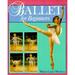 Pre-Owned Ballet for Beginners (Paperback 9780806938776) by Marie-Laure Medova