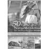 50 sagenhafte Naturdenkmale der Metropolregion Hamburg - Annette Huber