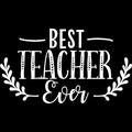 Transparent Decal Stickers Of Best Teacher Ever (White) Premium Waterproof Vinyl Decal Stickers For Laptop Phone Accessory Helmet Car Window Mug Tuber Cup Door Wall Decoration ANDVER10g9744WH