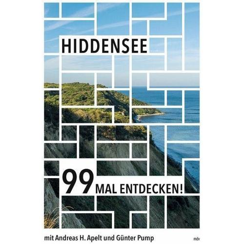 Hiddensee 99 Mal entdecken! – Andreas H. Apelt