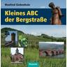 Kleines ABC der Bergstraße - Manfred Giebenhain