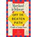 Pre-Owned Maryland and Delaware (Insiders Guide: Off the Beaten Path) Paperback