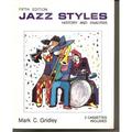 Jazz Styles: History & Analysis/Book & 2 Cassettes Paperback - USED - VERY GOOD Condition