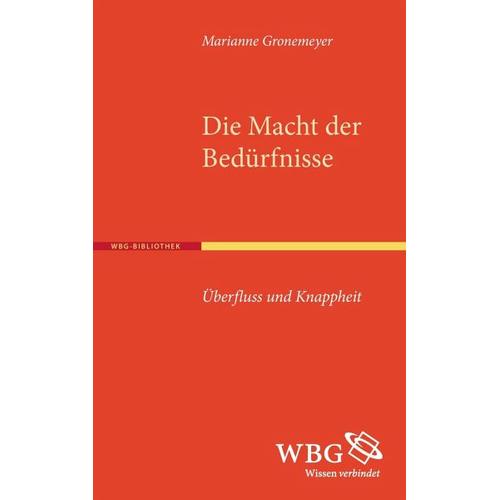 Die Macht der Bedürfnisse – Marianne Gronemeyer