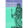 Pre-Owned Forgotten Founders: How the American Indian Helped Shape Democracy (Paperback) 0916782905 9780916782900