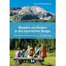 Wandern mit Kindern in den bayerischen Bergen - Isabel Bernstein, Martin Bernstein