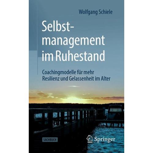 Selbstmanagement im Ruhestand – Wolfgang Schiele