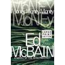 Money, Money, Money - Ed Mcbain