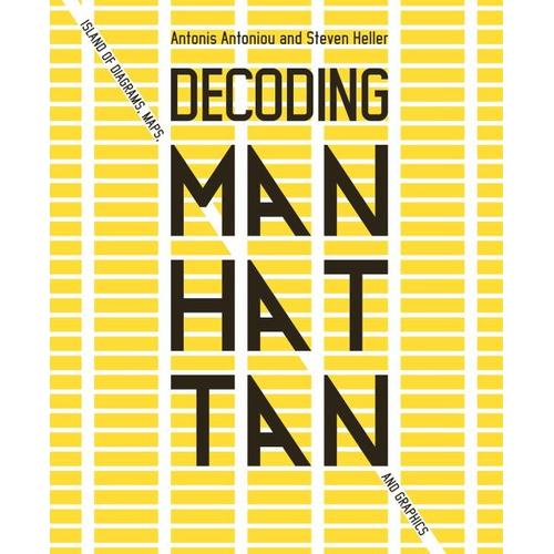 Decoding Manhattan - Antonis Antoniou, Steven Heller