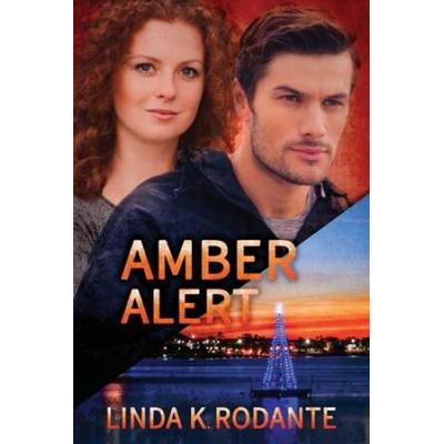 Amber Alert: Christian Contemporary Romance With Suspense