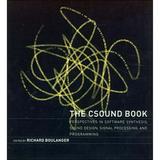 Pre-Owned The Csound Book: Perspectives in Software Synthesis Sound Design Signal Processing and (Paperback 9780262522618) by Richard Boulanger