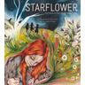 Starflower - J. M. Farkas, Emily Vizzo