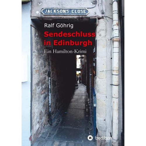 Sendeschluss in Edinburgh - Ralf Göhrig